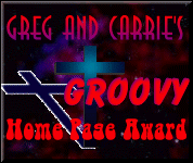 Greg and Carries GROOVY HOMEPAGE AWARD