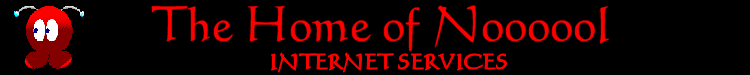 Click here to visit The Home of Noooool Internet Services